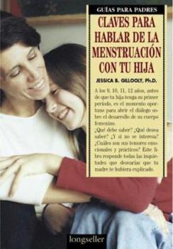 Paperback Claves para hablar de la menstruacion con tu hija/Before She Gets Her Period: Talking with Your Daughter about Menstruation (Spanish Edition) [Spanish] Book
