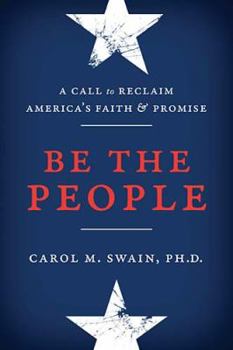 Hardcover Be the People: A Call to Reclaim America's Faith and Promise Book