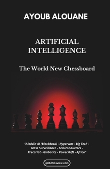 Paperback ARTIFICIAL INTELLIGENCE, The World New Chessboard Book