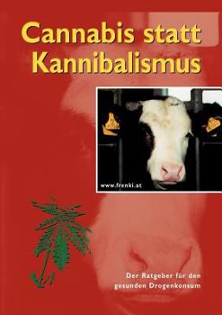 Paperback Cannabis statt Kannibalismus [German] Book