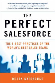 Hardcover The Perfect SalesForce: The 6 Best Practices of the World's Best Sales Teams Book