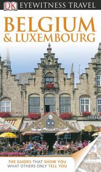 Belgium and Luxembourg (EYEWITNESS TRAVEL GUIDE)