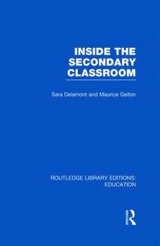 Inside the Secondary Classroom (Rle Edu O)