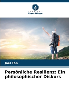 Paperback Persönliche Resilienz: Ein philosophischer Diskurs [German] Book