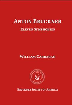 ANTON BRUCKNER Eleven Symphonies