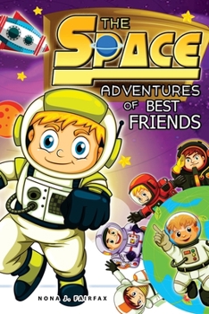 Paperback THE SPACE Adventures of BEST FRIENDS Book