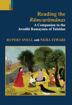 Hardcover Reading the R&#257;mcaritm&#257;nas: A Companion to the Awadhi Ramayana of Tulsidas Book