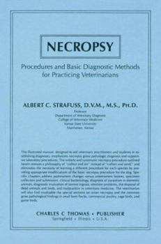 Hardcover Necropsy: Procedures and Basic Diagnostic Methods for Practicing Veterinarians Book