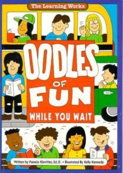 Paperback Oodles of Fun While You Wait (The Learning Works) Book