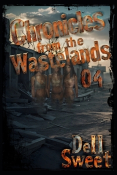 Paperback Chronicles from the Wastelands 04 Book