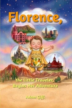 Paperback Florence, the Little Traveler, Begins Her Adventure Book