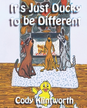Paperback It's Just Ducky to Be Different Book