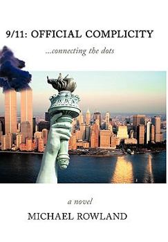 Paperback 9/11: Official Complicity ...Connecting the Dots - 2nd Edition Book
