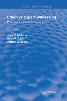 Paperback Effective Expert Witnessing, Fourth Edition: Practices for the 21st Century Book