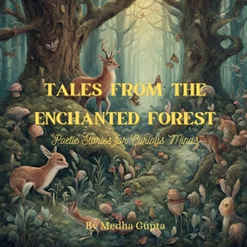 Paperback Tales from the Enchanted Forest: Poetic Stories for Curious Minds Book