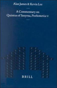 Hardcover A Commentary on Quintus of Smyrna, Posthomerica V Book