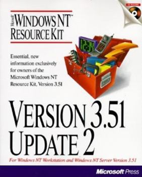Paperback Version 3.51 Update 2: For Windows Nt Workstation and Windows Nt Server Version 3.51 (Windows Nt Resource Kit) Book