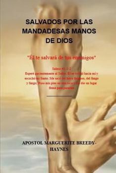 SALVADOS POR LAS MANDADESAS MANOS DE DIOS
