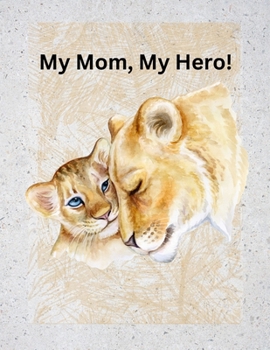 Paperback My Mom, My Hero! Book