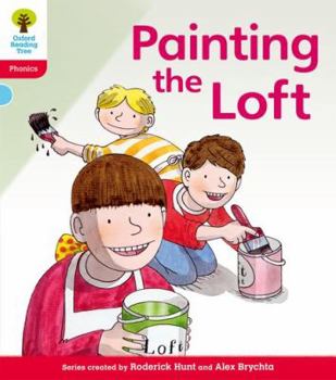 Paperback Oxford Reading Tree: Level 4: Floppy's Phonics Fiction: Painting the Loft Book