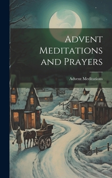 Hardcover Advent Meditations and Prayers Book