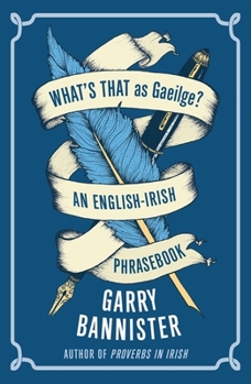 Paperback What's That as Gaeilge: An English-Irish Phrasebook [Irish] Book