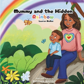Paperback Mummy and the Hidden Rainbow Book