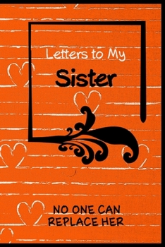 Paperback Letters To My Sister: Keepsake Notebook Journal to Write In, Sisters Gift, Flip Through pages to see Beating Heart Animation / Say I love yo Book