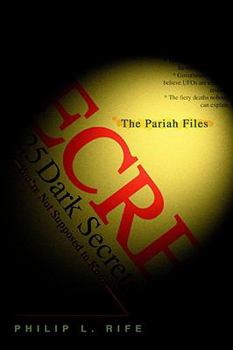 Paperback The Pariah Files: 25 Dark Secrets You're Not Supposed to Know Book