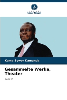 Gesammelte Werke, Theater (German Edition)