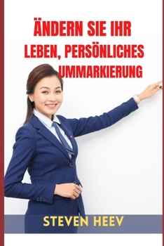 ?ndern Sie Ihr Leben, Pers?nliches Ummarkierung