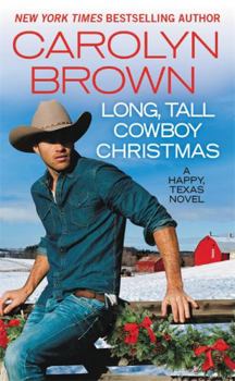 Long, Tall Cowboy Christmas - Book #2 of the Happy, Texas
