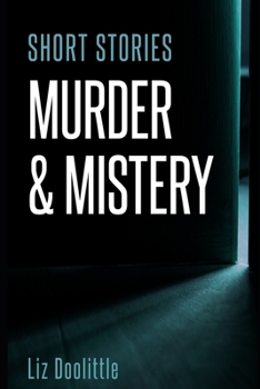 Paperback Short Stories Murder & Mystery: 10 compelling, thrilling, short stories. Book