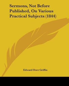 Paperback Sermons, Not Before Published, On Various Practical Subjects (1844) Book