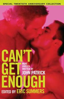 Paperback Can't Get Enough: More Erotica from John Patrick Book
