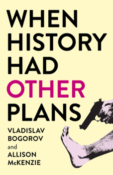Paperback When History Had Other Plans Book