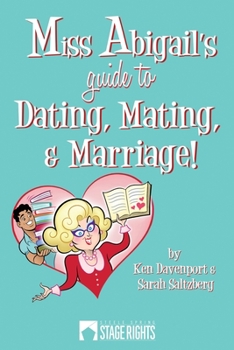 Paperback Miss Abigail's Guide To Dating, Mating, & Marriage Book