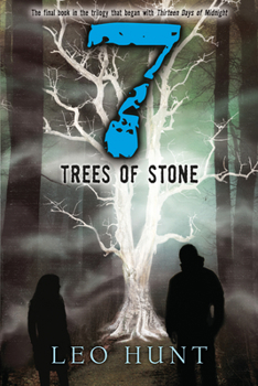 Seven Trees of Stone - Book #3 of the 13 Days of Midnight