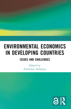 Paperback Environmental Economics in Developing Countries: Issues and Challenges Book