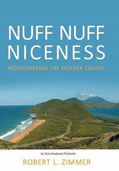 Paperback Nuff Nuff Niceness: Rediscovering the Mother Colony Book