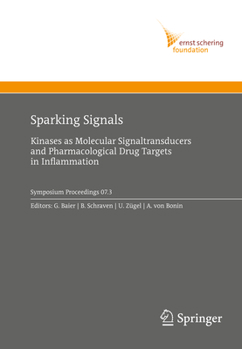 Sparking Signals: Kinases as Molecular Signaltransducers and Pharmacological Drug Targets in Inflammation
