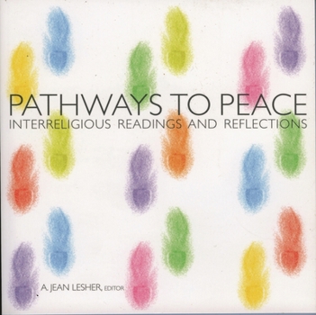 Paperback Pathways to Peace: Interreligious Readings and Reflections Book