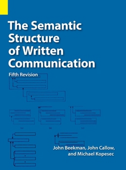 Hardcover The Semantic Structure of Written Communication Book