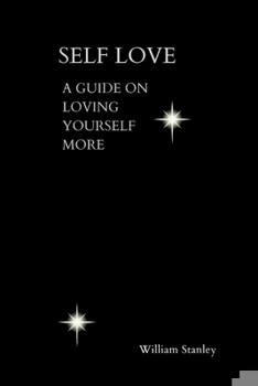 Paperback Self Love: Guide on loving and appreciating yourself more Book