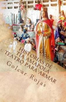 Paperback Historias de tía Amapola: Teatro para armar [Spanish] Book