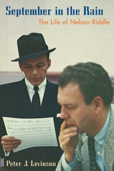 Paperback September in the Rain: The Life of Nelson Riddle Book