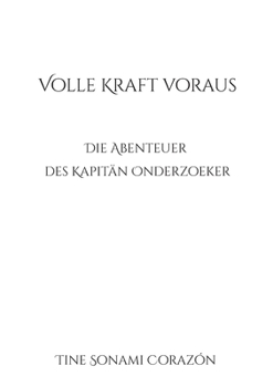 Paperback Volle Kraft voraus: Die Abenteuer des Kapitän Onderzoeker [German] Book