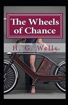 Paperback The Wheels of Chance Illustrated Book
