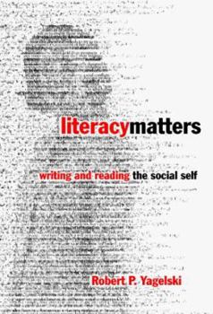 Paperback Literacy Matters: Writing and Reading the Social Self Book