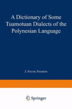 Paperback A Dictionary of Some Tuamotuan Dialects of the Polynesian Language Book
